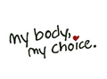 My Body, My Choice.